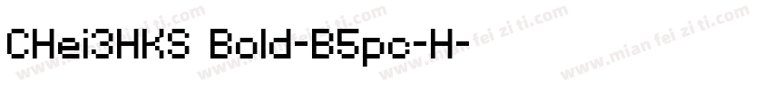 CHei3HKS Bold-B5pc-H字体转换
